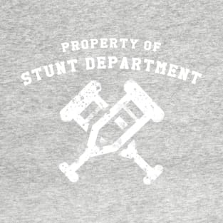 Property Of Stunt Department Athletics T-Shirt